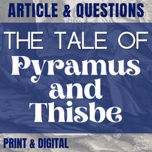 Load image into Gallery viewer, The Tale of Pyramus and Thisbe Informational Text with Questions
