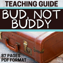Load image into Gallery viewer, Bud, Not Buddy Novel Study Unit, 87-Page PDF Resource BUNDLE