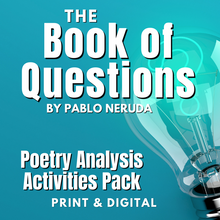 Load image into Gallery viewer, Book of Questions by Pablo Neruda 19-Page Unit - Questions, Activities, Quiz