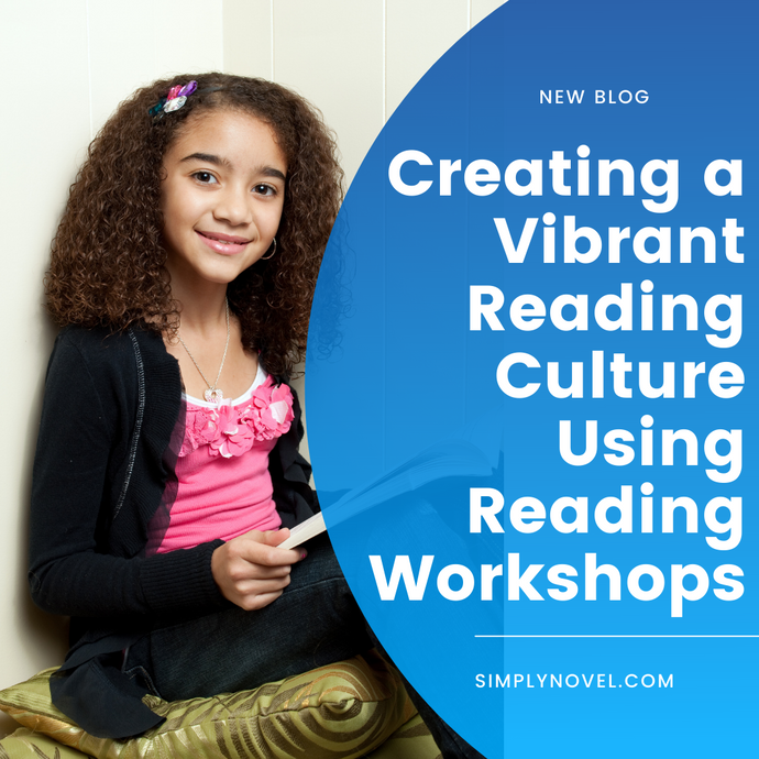 How to Create a Vibrant Reading Culture Using Reading Workshop