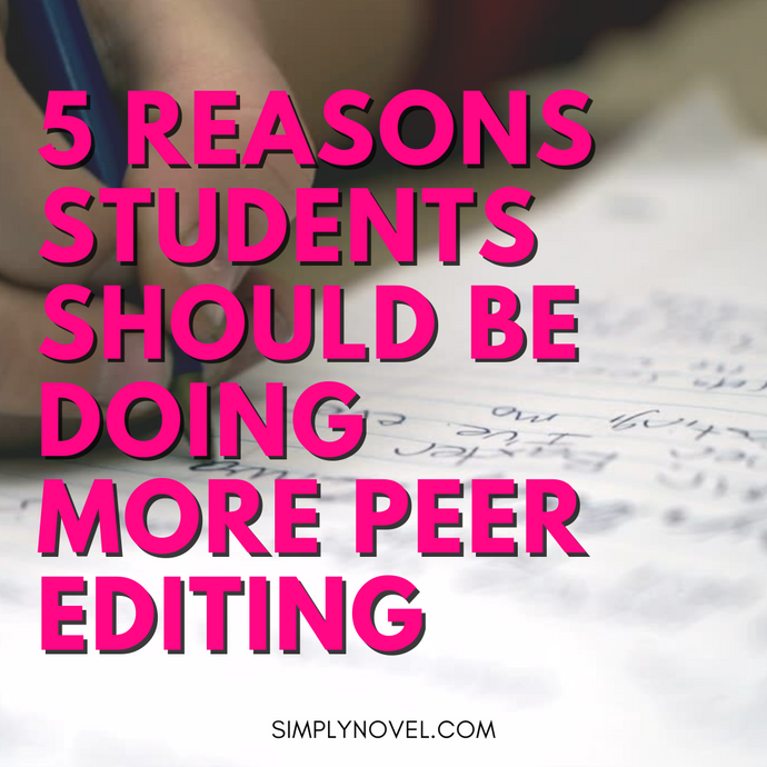 5 Reasons Students Should Be Doing More Peer Editing