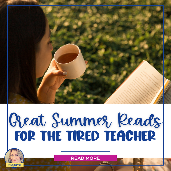 Summer Reads for the Tired Teacher