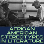 African American Stereotypes in Literature | Textual Comparison Activity - Simply Novel