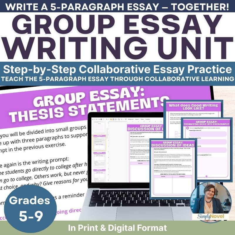 Collaborative Group Essay Writing Unit – Step - by - Step 5 - Paragraph Essay Lessons - Simply Novel