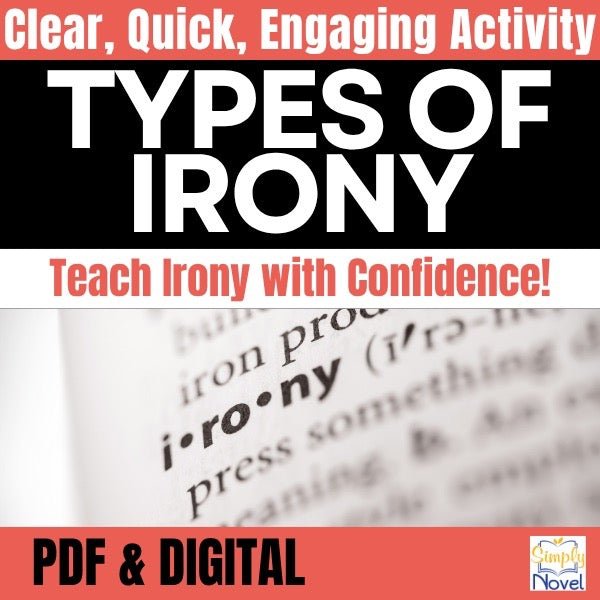 Types of Irony - Verbal, Situational, and Dramatic Irony Activity - Simply Novel