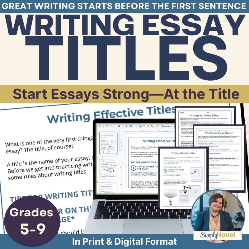 Writing Effective Essay Titles | Essay Writing & Structure Skills Activities - Simply Novel