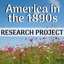 Load image into Gallery viewer, Life in America in the 1890s - Guided Research Project Template