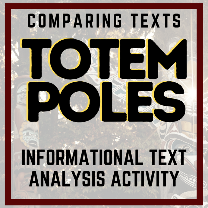 Totem Poles Informational Text Comparison Activity