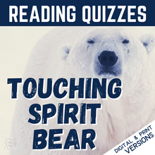 Load image into Gallery viewer, Touching Spirit Bear Novel Study Assessment - Chapter Reading Quizzes