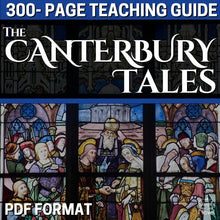 Load image into Gallery viewer, The Canterbury Tales Unit Plan - MASSIVE 300+ Page No-Prep Teacher Resource