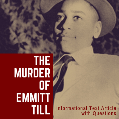 The True Story of Emmett Till Informational Text Article with Questions