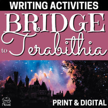 Load image into Gallery viewer, Bridge to Terabithia Novel Study - Standards-Based Writing Activities