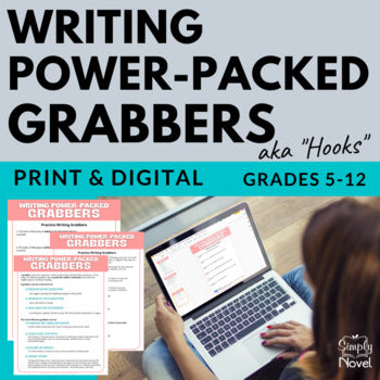 Writing Power-Packed Grabbers - Essay Hooks, Leads - Writing Lesson & Worksheets