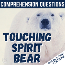 Load image into Gallery viewer, Touching Spirit Bear Novel Study - Comprehension &amp; Analysis Chapter Questions