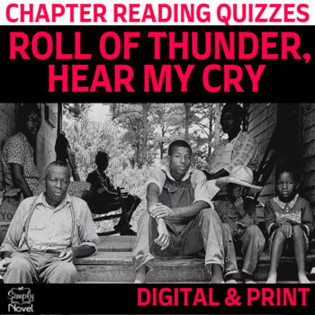 Roll of Thunder, Hear My Cry Reading Quizzes - Print & Self-Grading* Digital