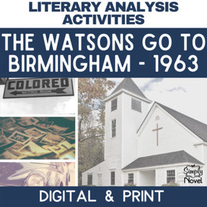 The Watsons Go To Birmingham Novel Study - Literary Analysis Activities Pack