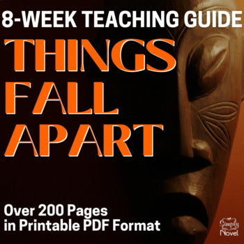 Things Fall Apart Novel Study - Common Core Aligned Teaching Guide