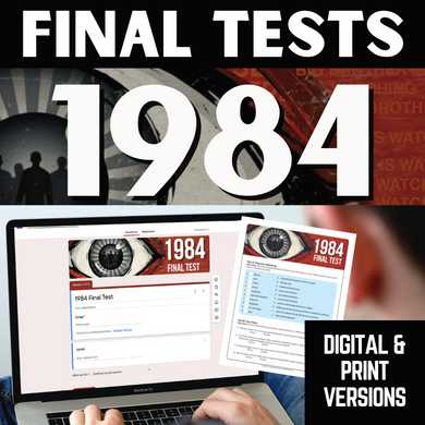 1984 Novel Study Unit Assessments - Two FINAL TESTS in both Print & Digital