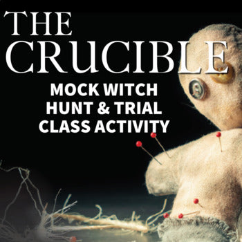 The Crucible Mock Witch Hunt & Trial Class Activity