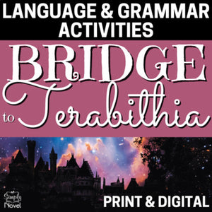 Bridge to Terabithia Novel Study - Language and Grammar Skills Practice