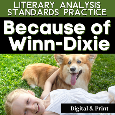 Because of Winn-Dixie Novel Study - Literary Analysis & Comprehension Activities