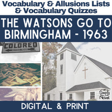 Load image into Gallery viewer, The Watsons Go To Birmingham Novel Study - Vocabulary Lists, Vocabulary Quizzes