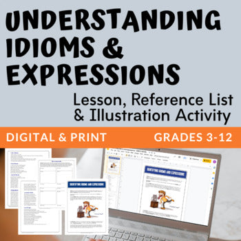 Understanding Idioms and Expressions Handout, Idioms List & Activity