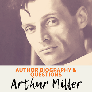 Arthur Miller Author Study: Biography with Comprehension Questions