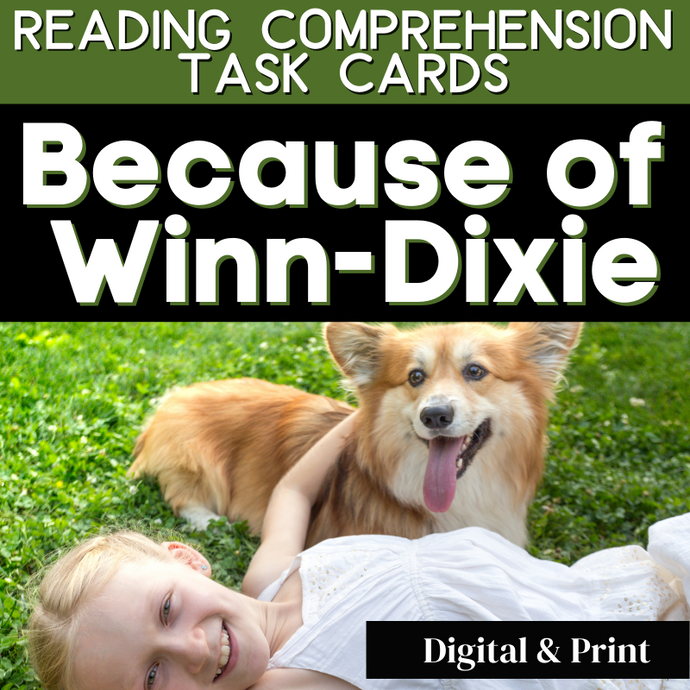 Because of Winn-Dixie Novel Study Reading Comprehension Question Task Cards