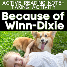 Load image into Gallery viewer, Because of Winn-Dixie Novel Study Active Reading Note-Taking Chart Foldable