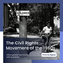 Load image into Gallery viewer, The Civil Rights Movement of the 1960s - Informational Text and Questions