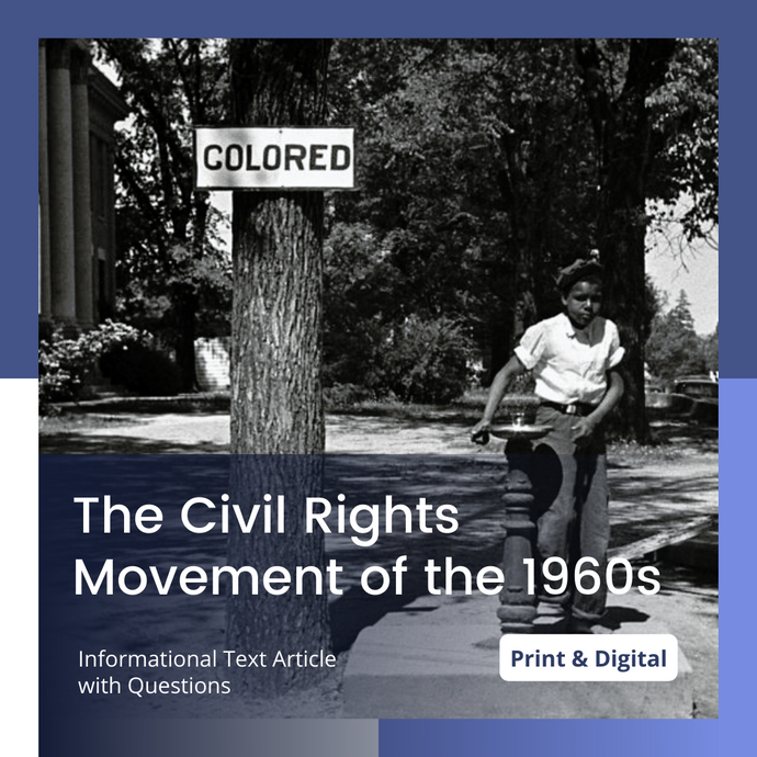 The Civil Rights Movement of the 1960s - Informational Text and Questions