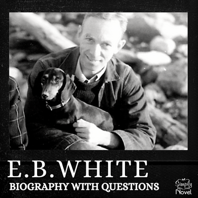E.B. White Author Study - Informational Text Biography with Questions