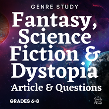 Load image into Gallery viewer, Fantasy, Science Fiction &amp; Dystopia Informational Text Article &amp; Questions