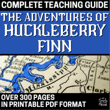 Load image into Gallery viewer, The Adventures of Huckleberry Finn (Huck Finn) Novel Study Unit - 300+ Pages