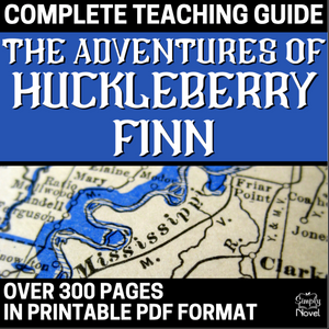 The Adventures of Huckleberry Finn (Huck Finn) Novel Study Unit - 300+ Pages
