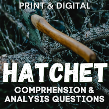 Load image into Gallery viewer, Hatchet Novel Study Comprehension &amp; Analysis Study Questions
