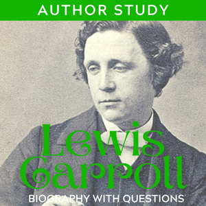 Lewis Carroll Poet Study - Informational Text Biography with Questions