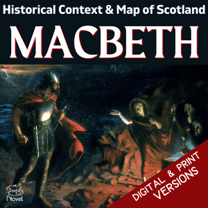 Story of Macbeth Informational Text and 11th Century Scotland Map with Landmarks