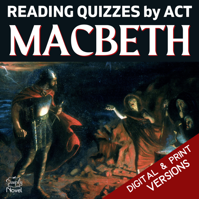 Macbeth Unit Plan Assessment - Act-by-Act Reading Quizzes - Print & Digital