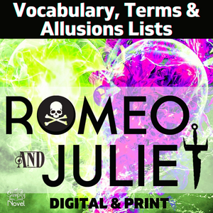 Romeo and Juliet Unit Plan Vocabulary Lists, Allusions, Shakespearean Terms