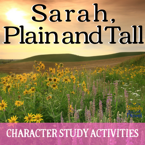 Sarah, Plain and Tall Novel Study - Character Study Activities Pack