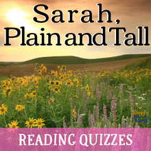 Load image into Gallery viewer, Sarah, Plain and Tall Novel Study Reading Quizzes - Print &amp; Digital