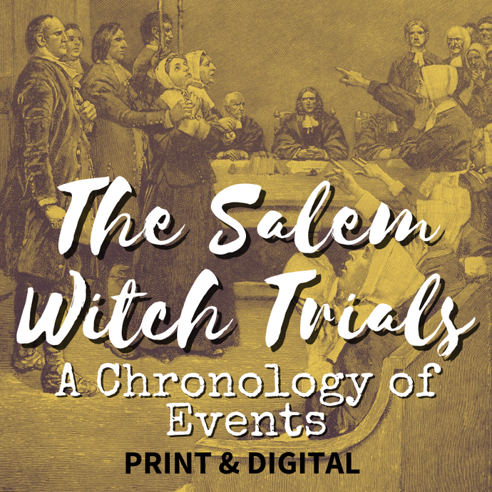 The Salem Witch Trials - A Chronology of Events Printable Handout