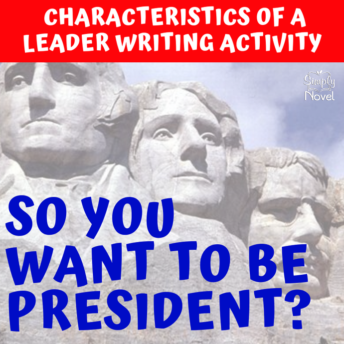 So You Want to Be President? by Judith St. George - Leadership Writing Activity
