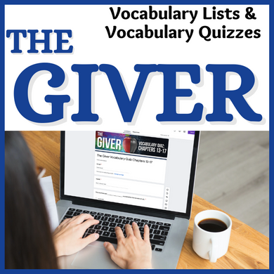 The Giver Novel Study Vocabulary & Terms Lists, Self-Grading Vocabulary Quizzes