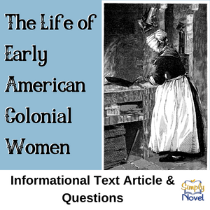 The Life of Early Colonial Women Informational Text Article & Questions