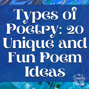 Types of Poetry - 20 Fun & Unique Poetry Ideas