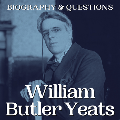 William Butler Yeats Poet Study - Informational Text Biography & Questions