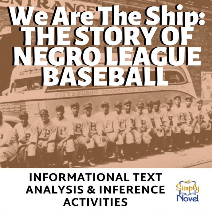 We Are the Ship by Kadir Nelson Book Study Text Evidence & Inference Activity